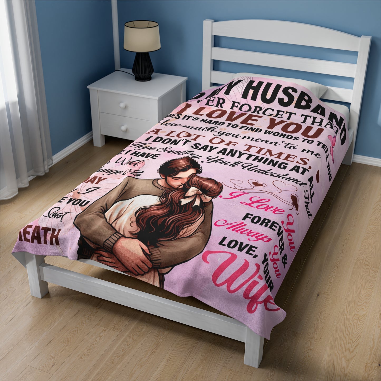 To My Husband | Never Forget That | Velveteen Plush Blanket 80"x60"