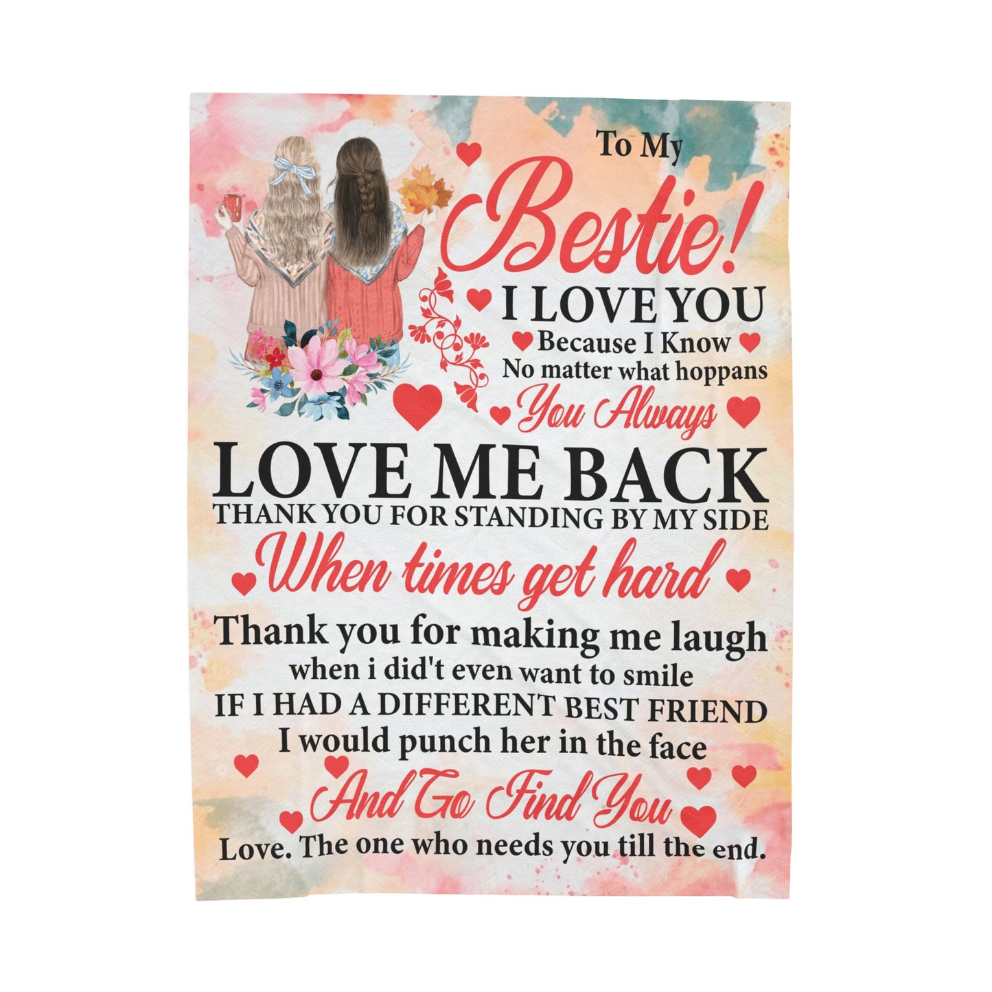 To My Bestfriend | Because I Know You | Velveteen Plush Blanket 80"x60"