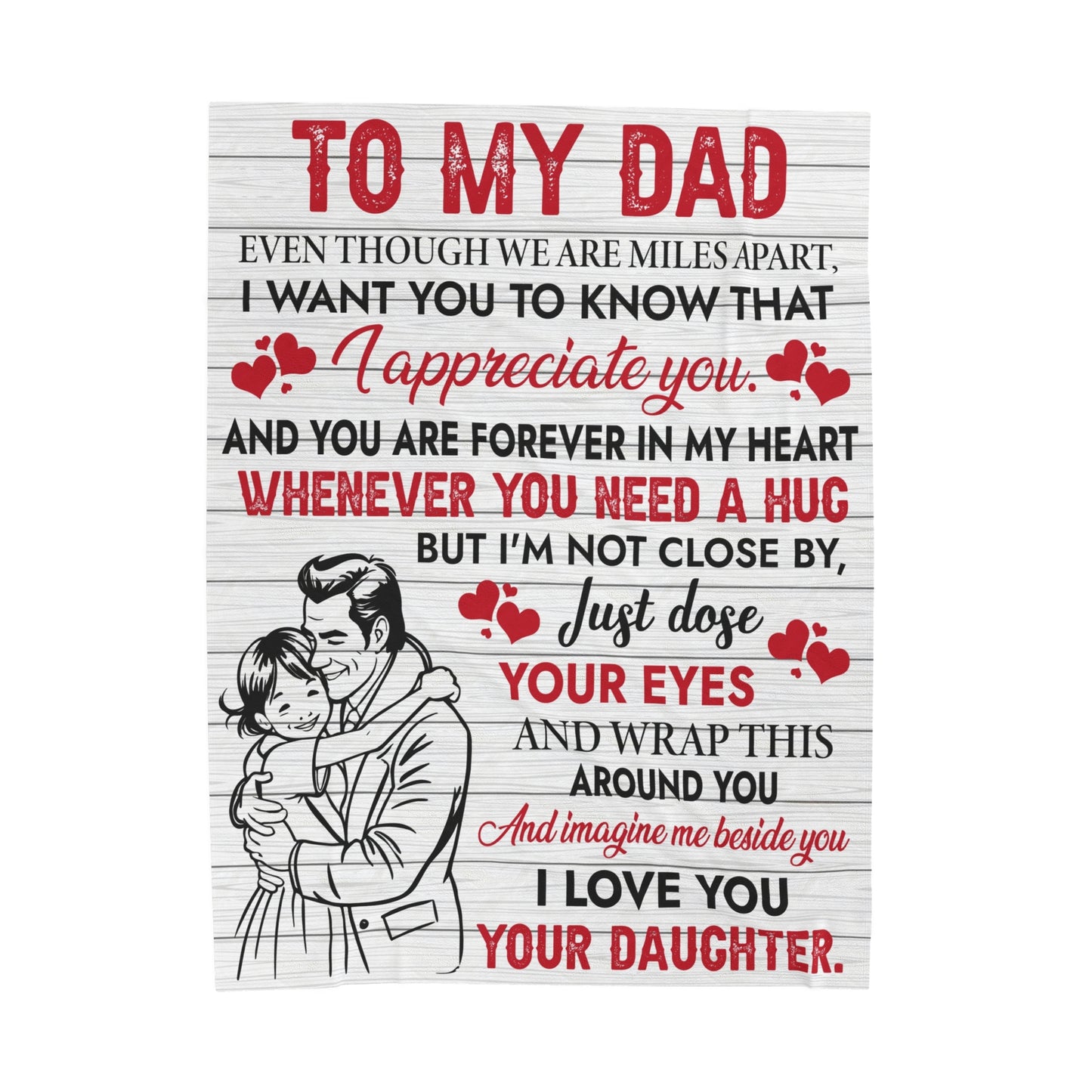 To My Dad | Even Though  | Velveteen Plush Blanket 80"x60"