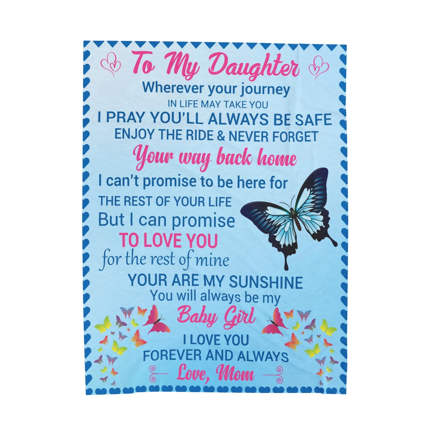To My Daughter | Whenever You Journey | Velveteen Plush Blanket 80"x60"