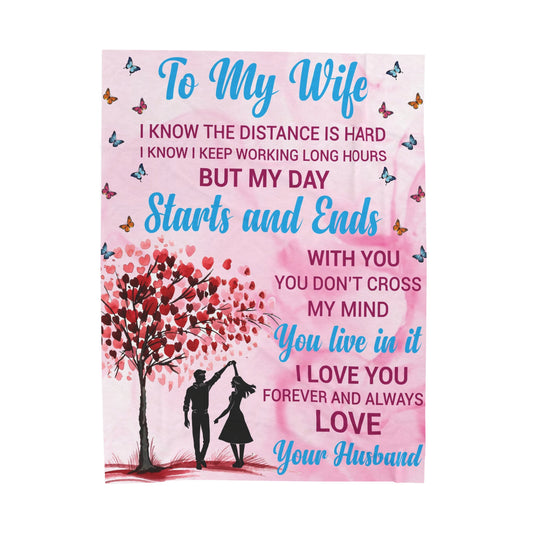 To My Wife | I Know The Distance | Velveteen Plush Blanket 80"x60"