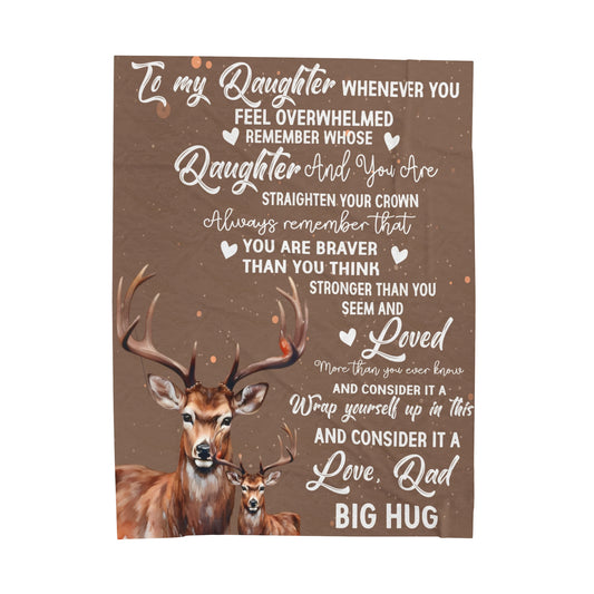 To My Daughter | Whenever You Feel Overwhelmed | Velveteen Plush Blanket 80"x60"