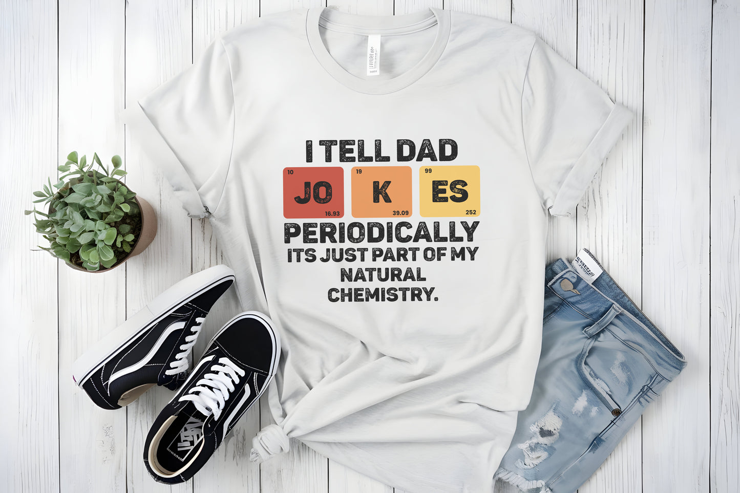 Dad Jokes, but Make It Science – Funny Periodic Table New Dad Tee