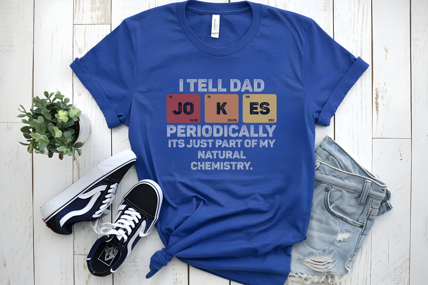 Dad Jokes, but Make It Science – Funny Periodic Table New Dad Tee