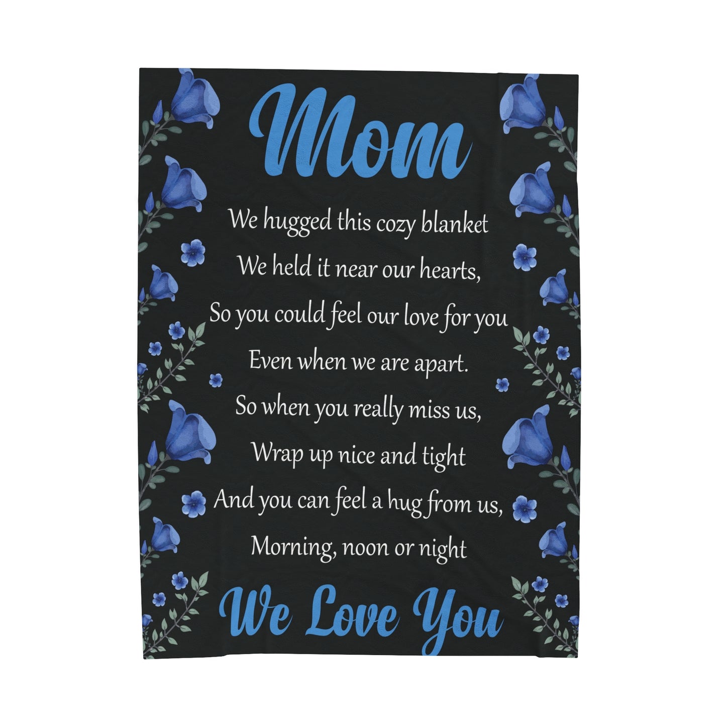 To My Mom  | We Hugged This Cozy | Velveteen Plush Blanket 80"x60"