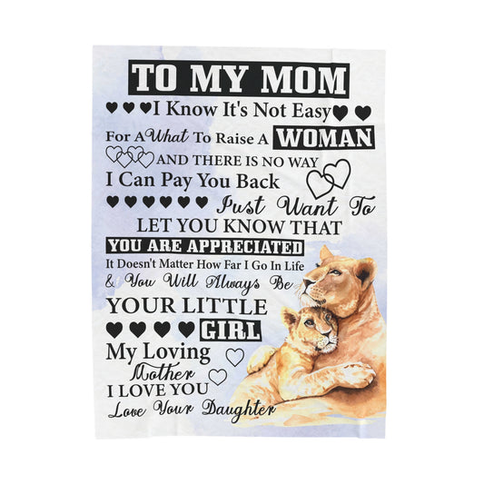 To My Mom  | I Know It's Not Easy | Velveteen Plush Blanket 80"x60"