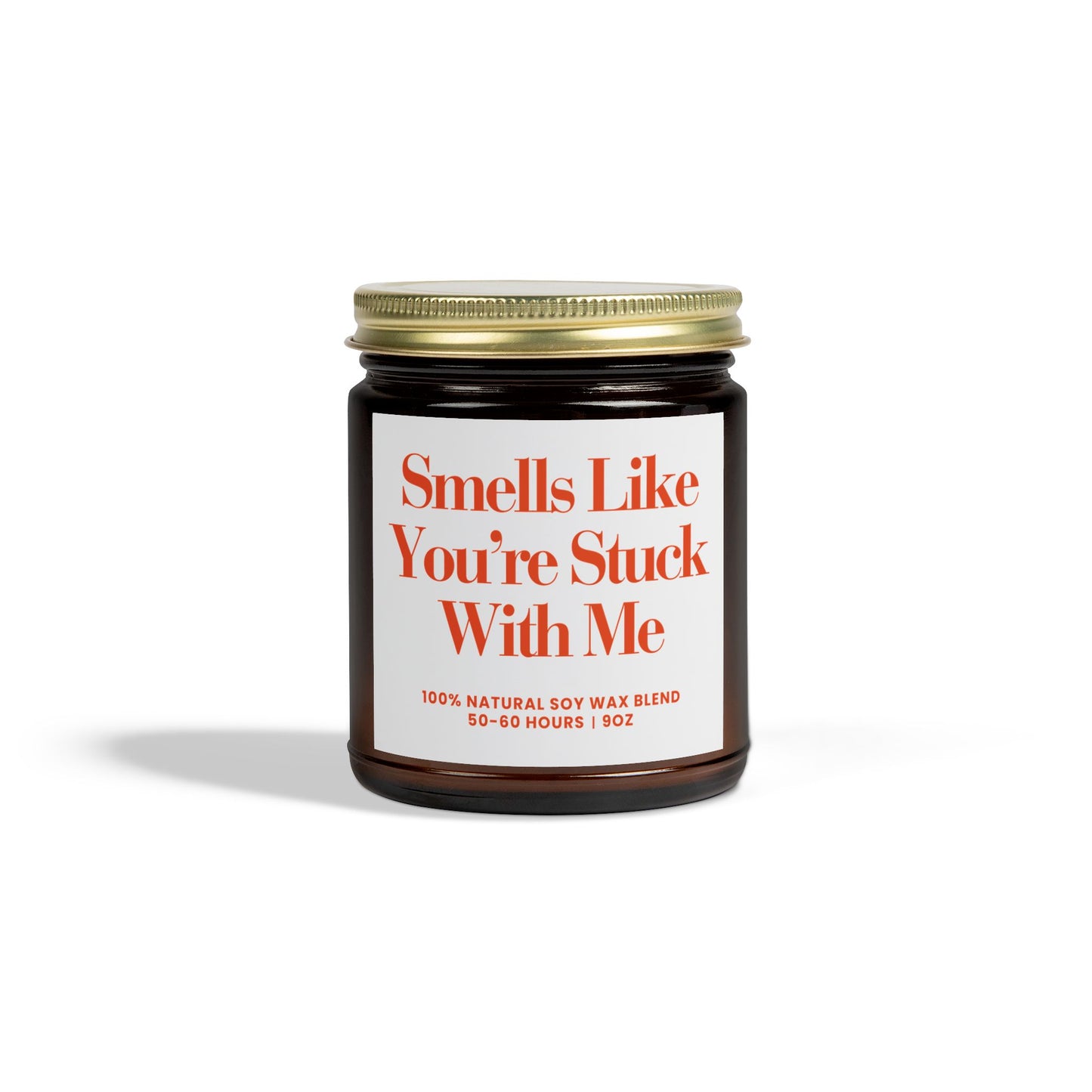 For Love | You're Stuck with Me | Scented Candles, Coconut Apricot Wax  9oz