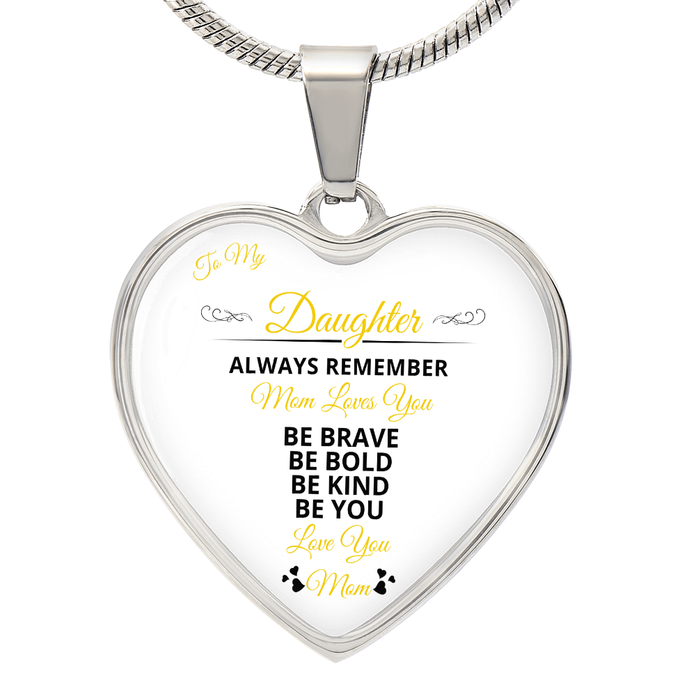 To My Daughter | Always remember Mom Loves You | Luxury Graphic Heart Necklace