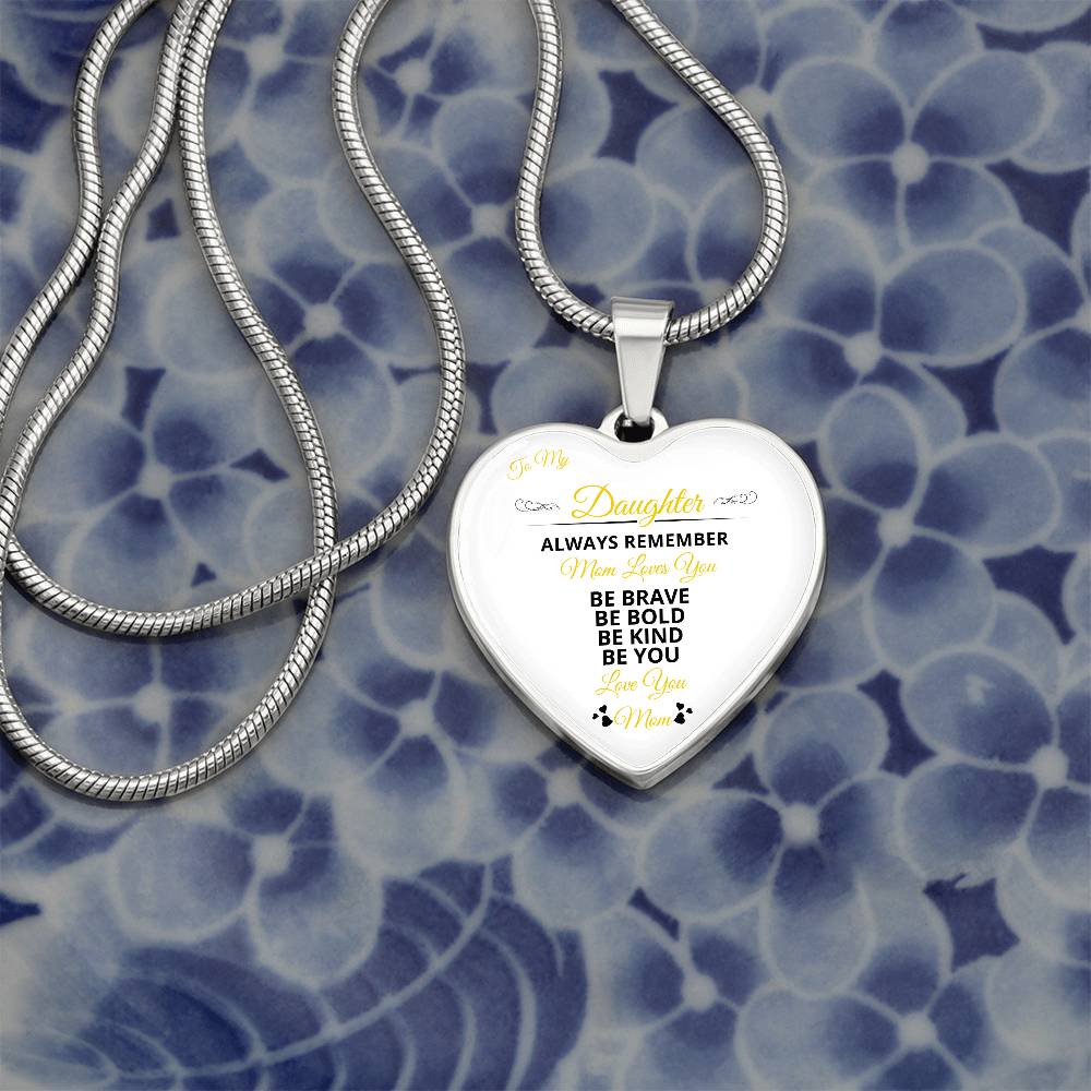 To My Daughter | Always remember Mom Loves You | Luxury Graphic Heart Necklace