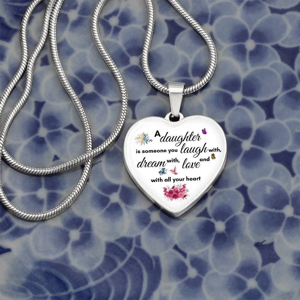 To My Daughter | Is Someone You Laugh | Luxury Graphic Heart Necklace