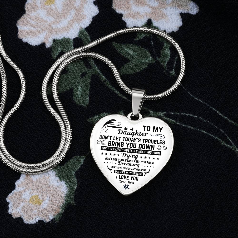 To My Daughter | Don't Let Today | Luxury Graphic Heart Necklace