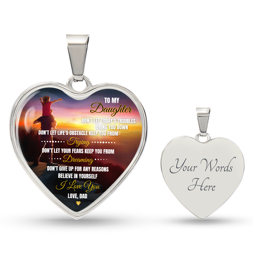 To My Daughter | Don't Let Life's | Luxury Graphic Heart Necklace