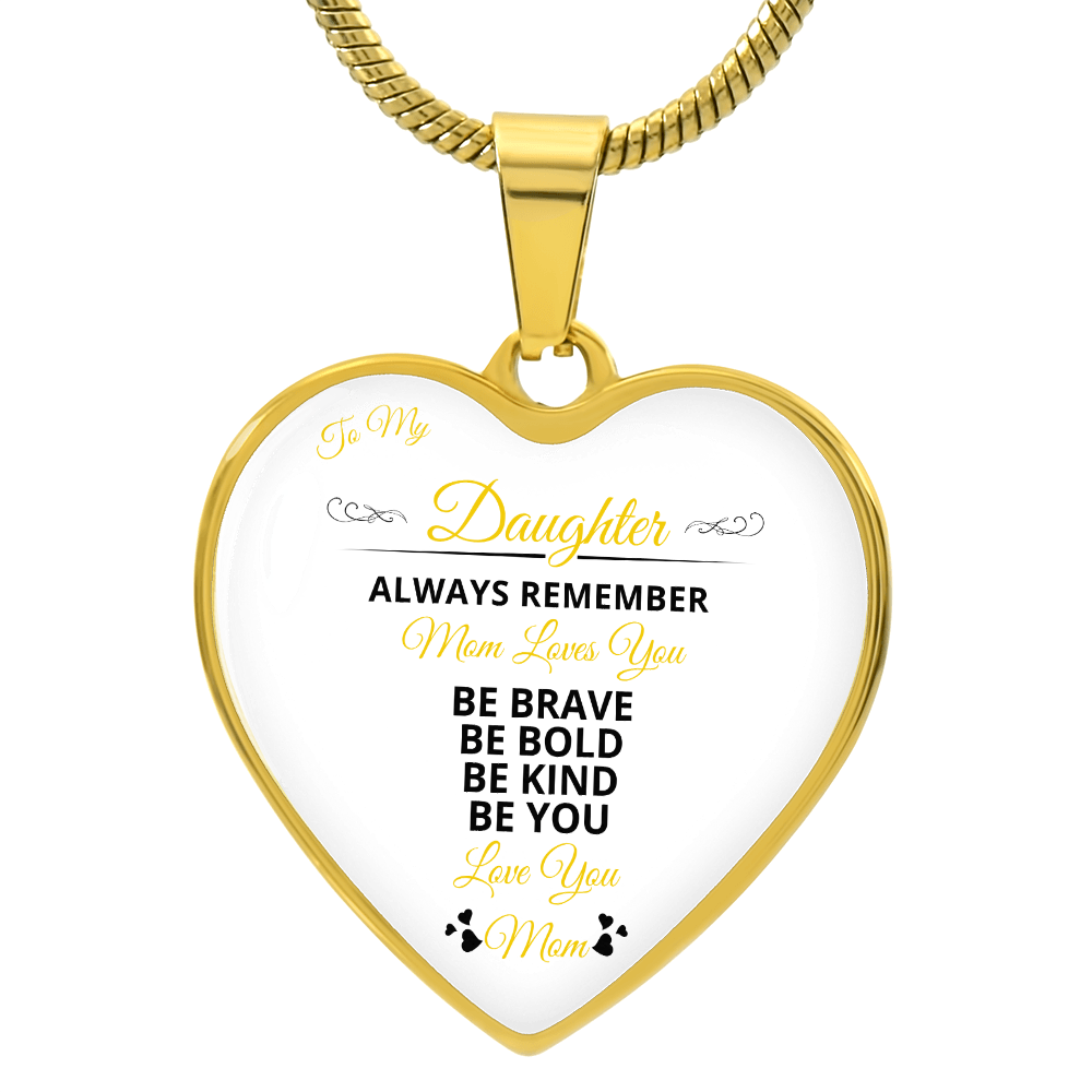 To My Daughter | Always remember Mom Loves You | Luxury Graphic Heart Necklace
