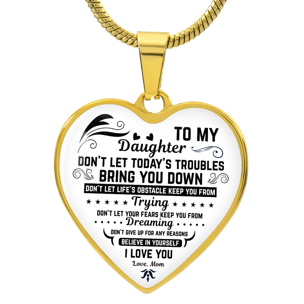 To My Daughter | Don't Let Today | Luxury Graphic Heart Necklace
