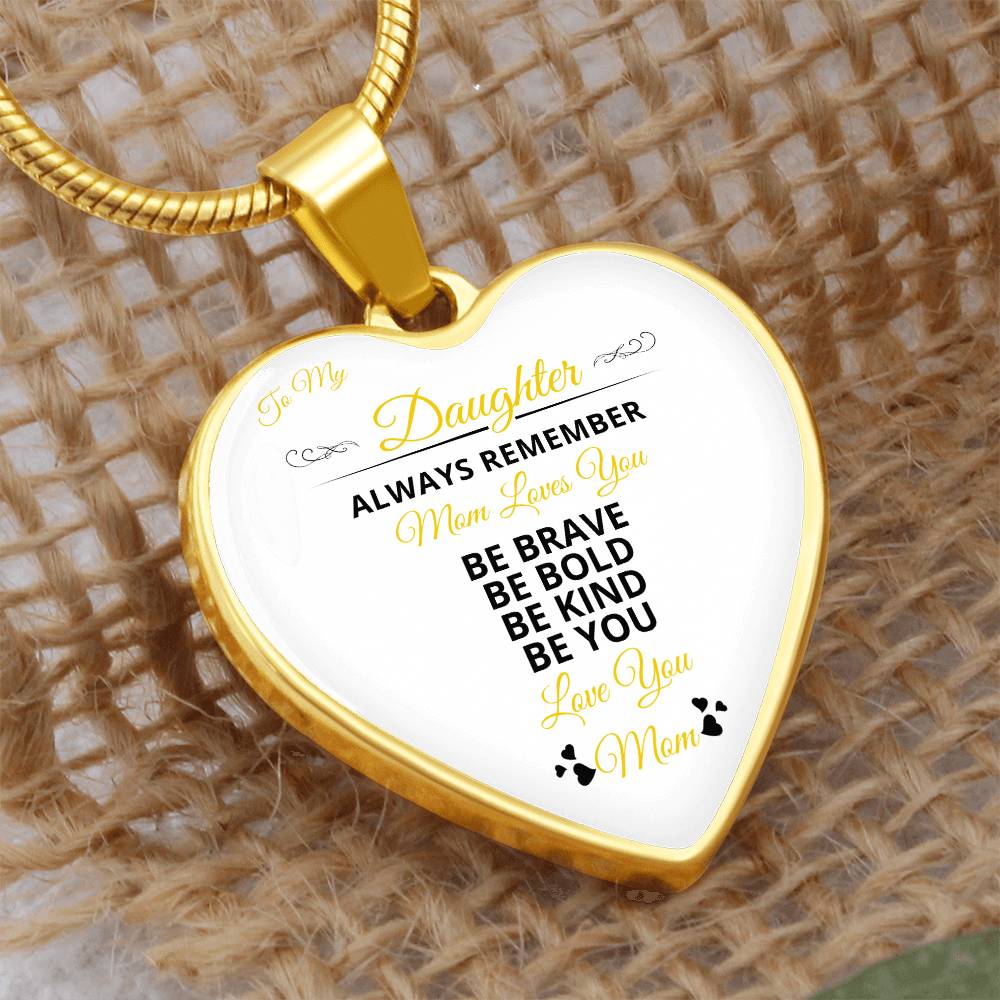 To My Daughter | Always remember Mom Loves You | Luxury Graphic Heart Necklace