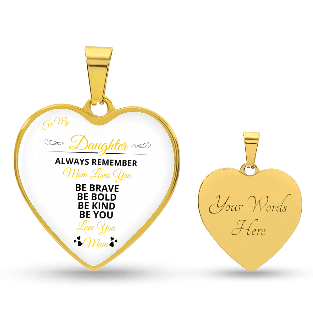 To My Daughter | Always remember Mom Loves You | Luxury Graphic Heart Necklace