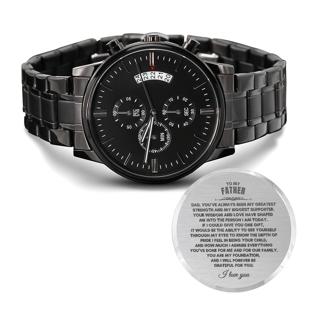 To My Father | Dad, You've Always | Black Chronograph Watch