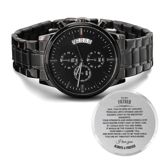 To My Father | Dad, You've Been My Anchor | Black Chronograph Watch