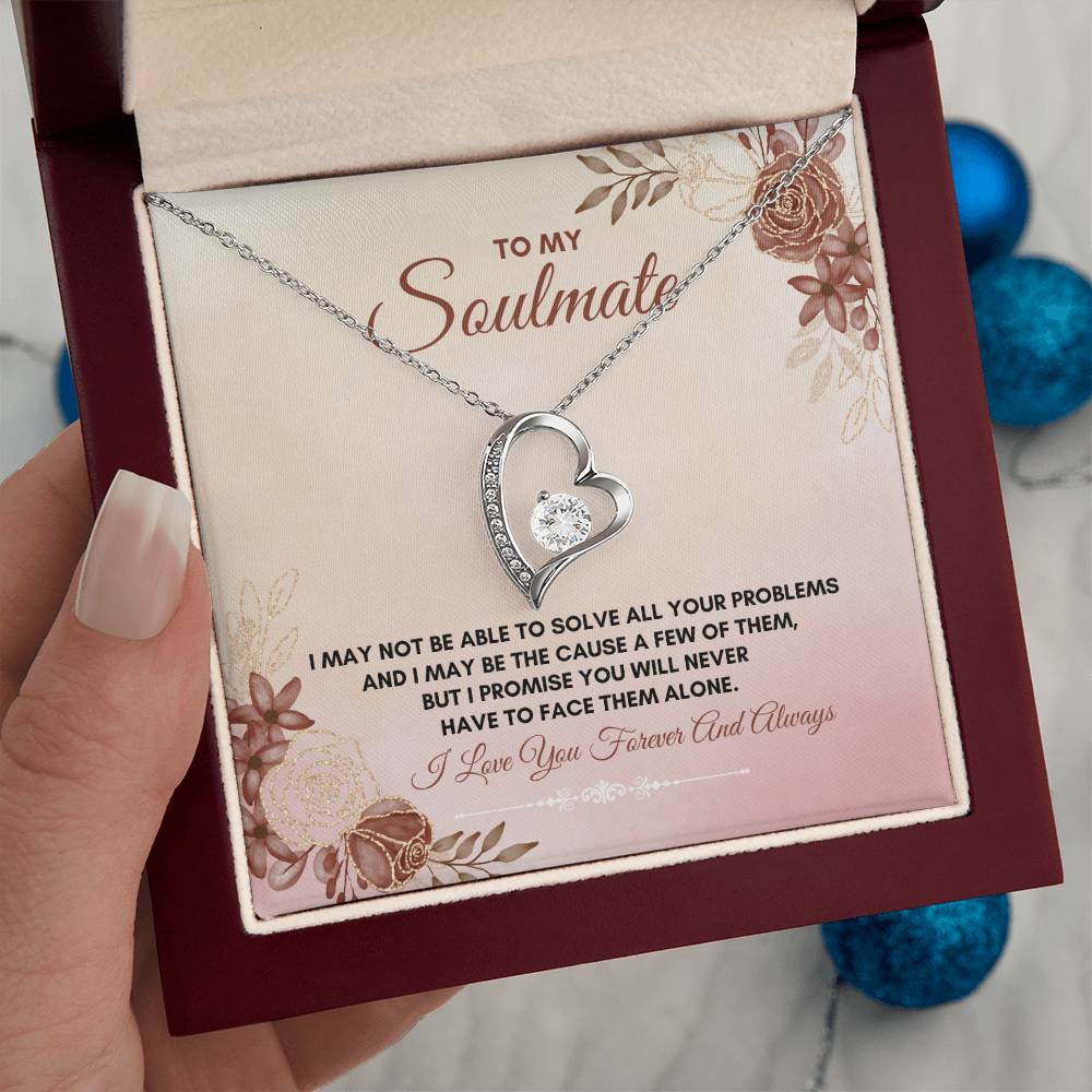 To My Soulmate | I May Not Be Able | Forever Love Necklace