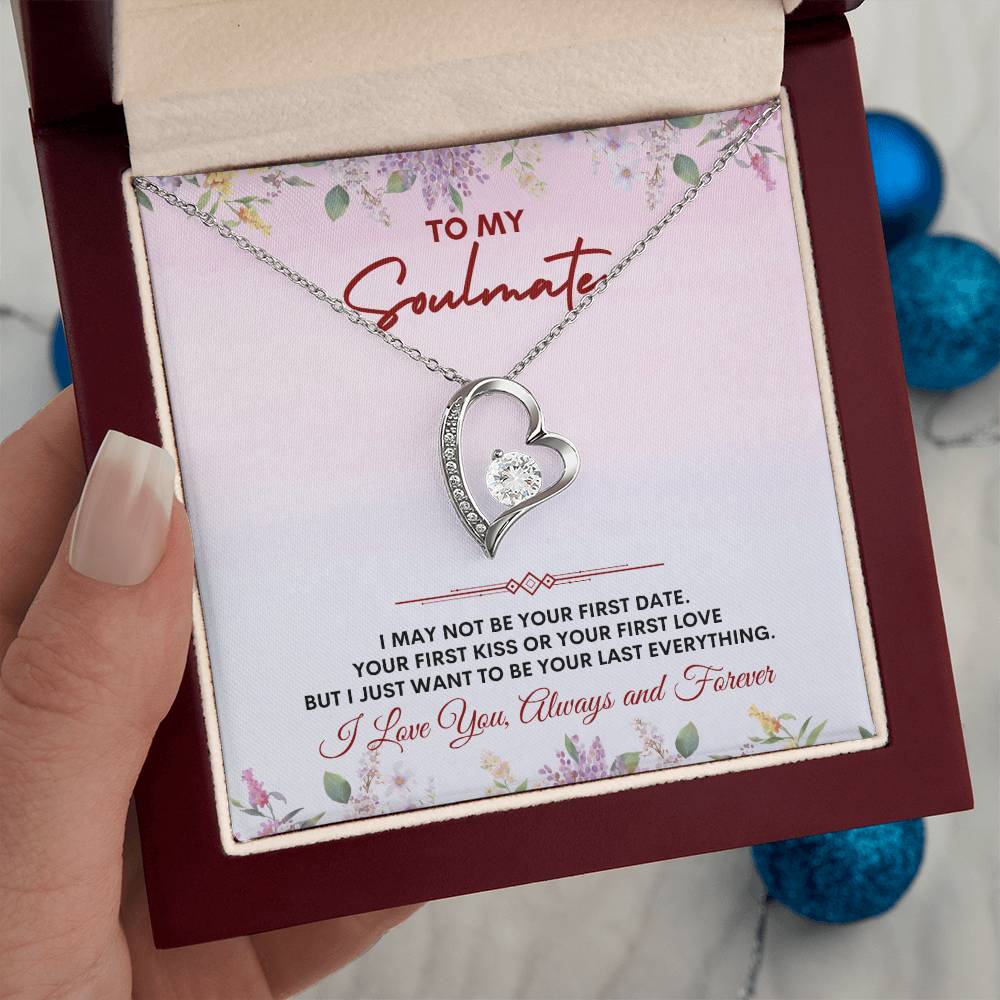 To My Soulmate | I May Not Be | Forever Love Necklace