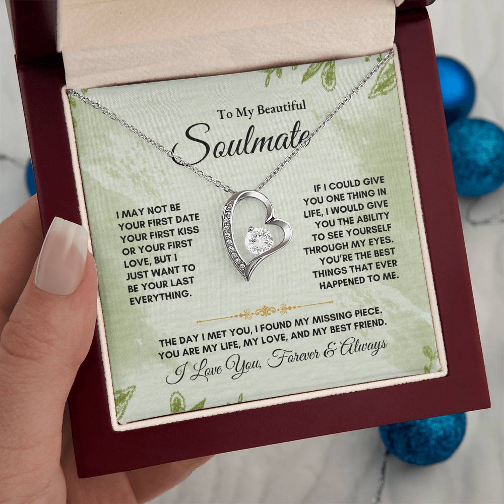 To My Soulmate | I May Not Be | Forever Love Necklace