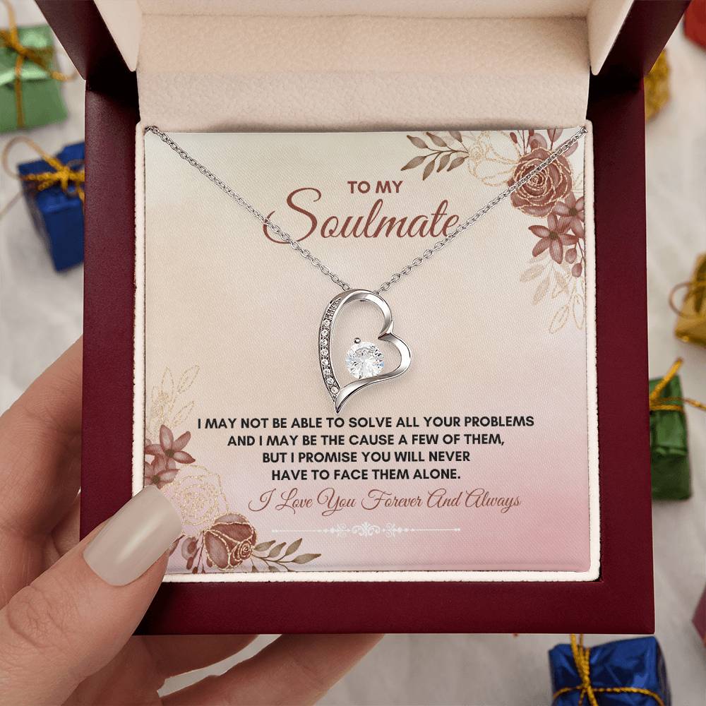 To My Soulmate | I May Not Be Able | Forever Love Necklace