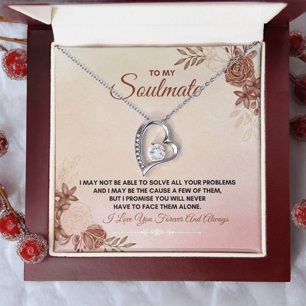 To My Soulmate | I May Not Be Able | Forever Love Necklace