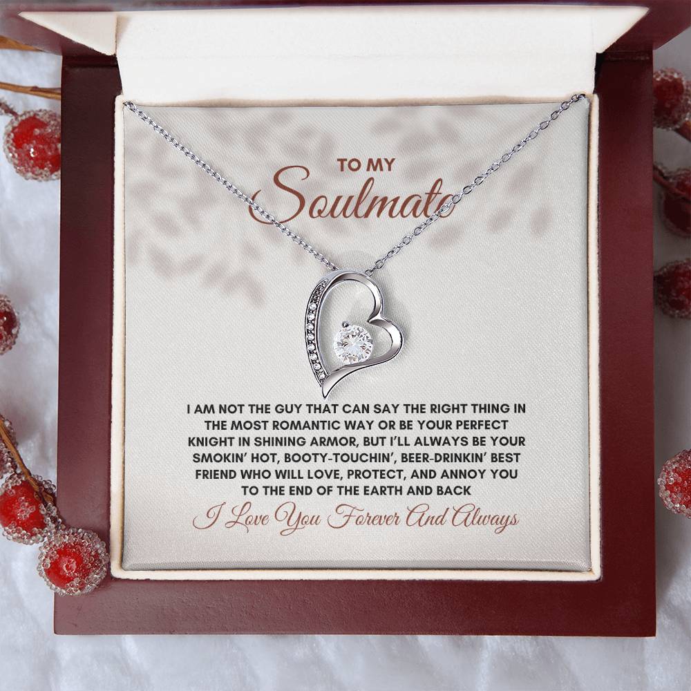 To My Soulmate | I Am Not The Guy | Forever Love Necklace