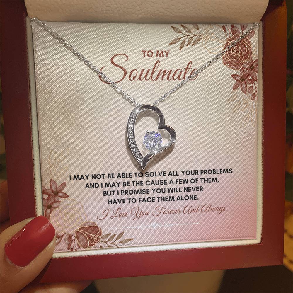 To My Soulmate | I May Not Be Able | Forever Love Necklace