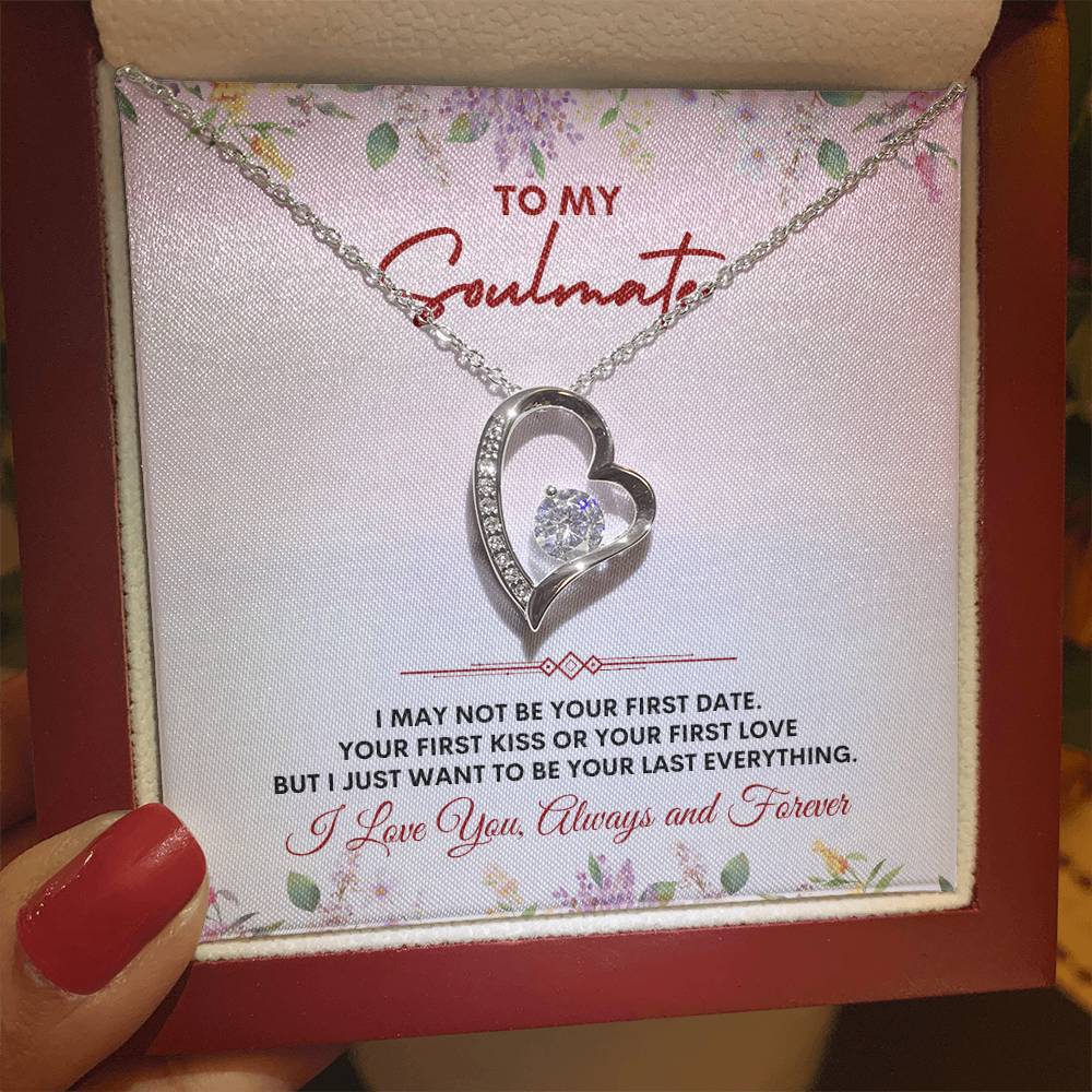 To My Soulmate | I May Not Be | Forever Love Necklace