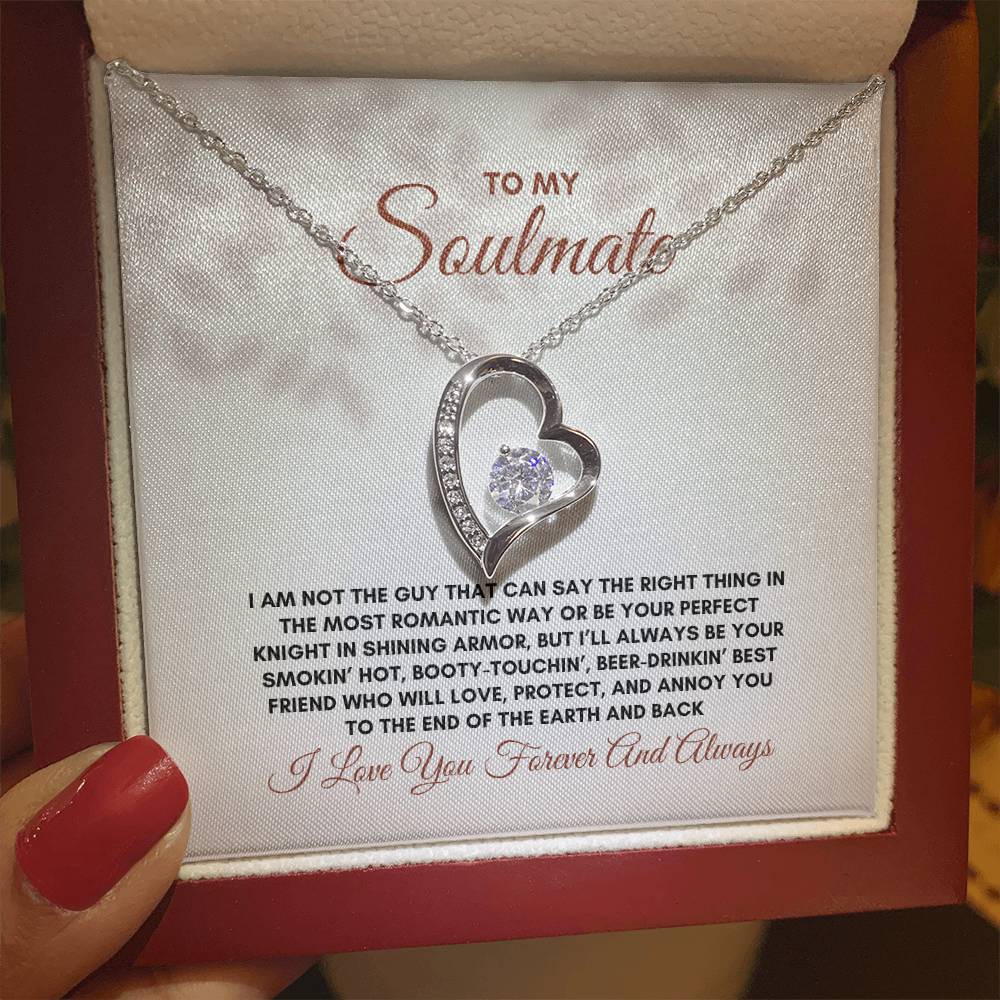 To My Soulmate | I Am Not The Guy | Forever Love Necklace