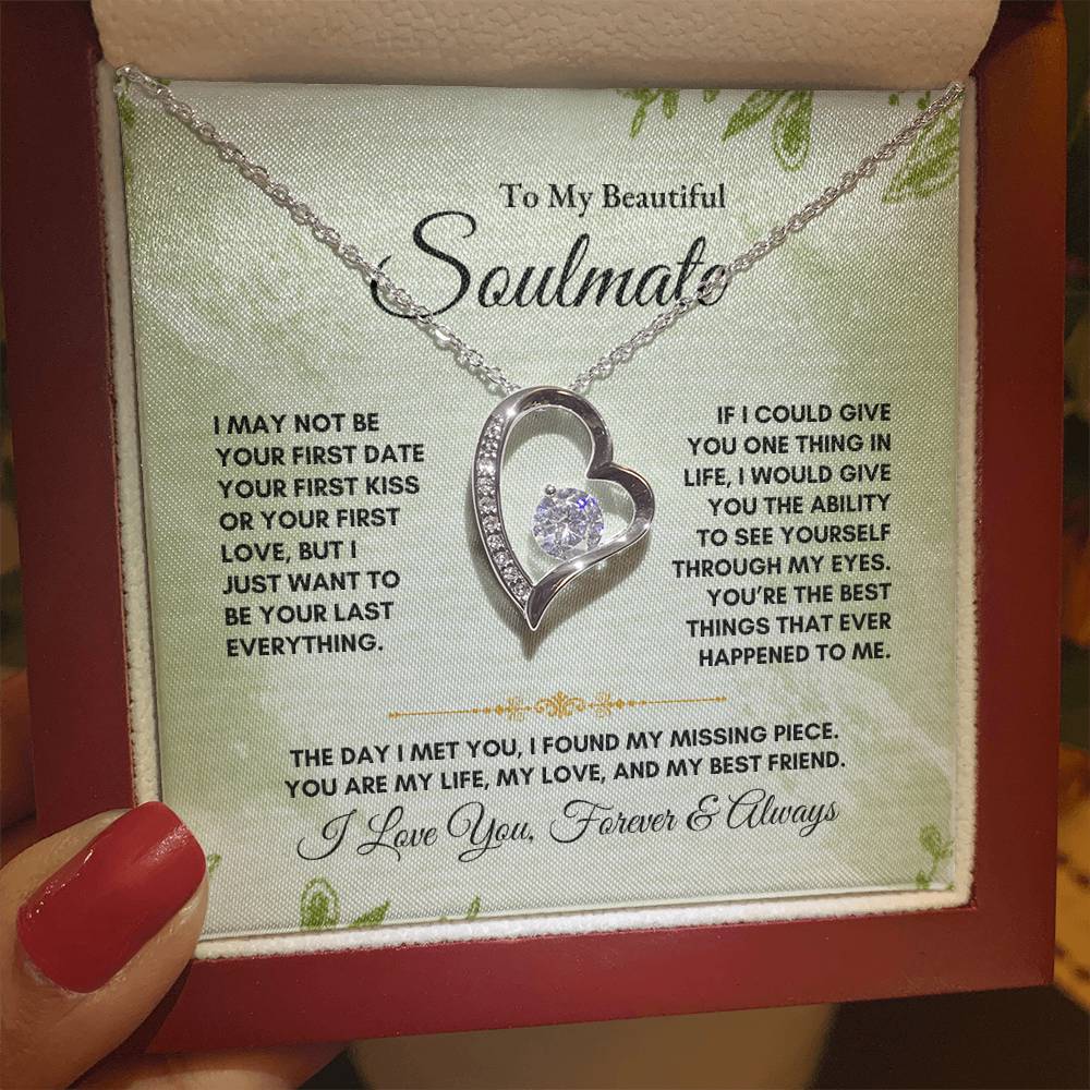 To My Soulmate | I May Not Be | Forever Love Necklace