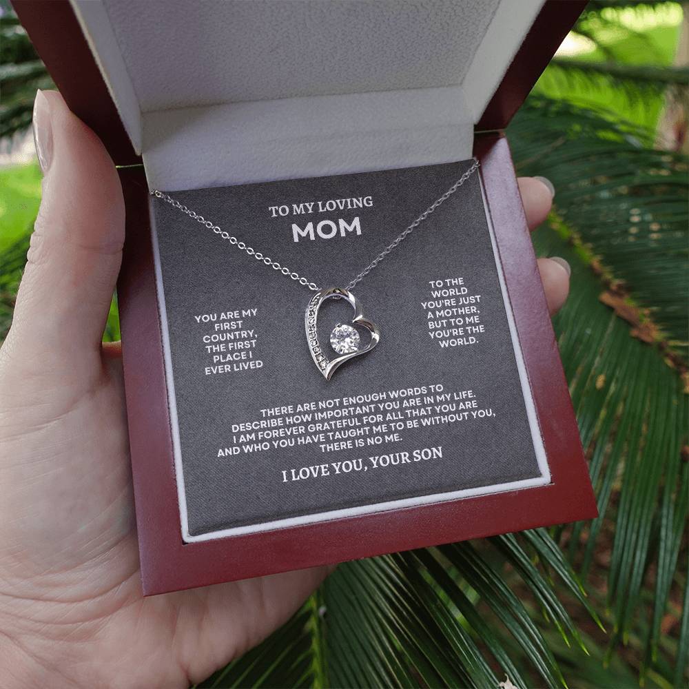 To My Mom | You Are My First Country, The First Place I Ever Lived | Forever Love Necklace