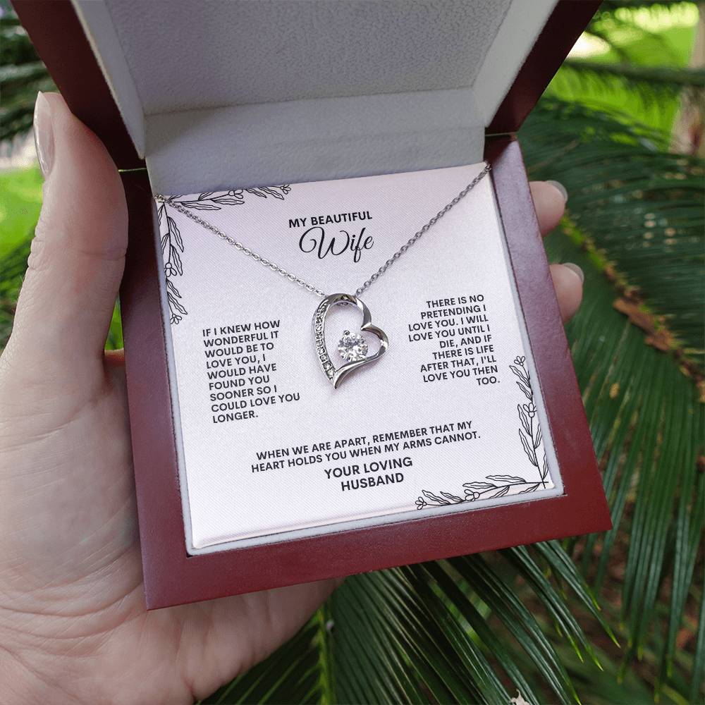 To My Wife | If I knew How Wonderful It Would Be to Love You | Forever Love Necklace