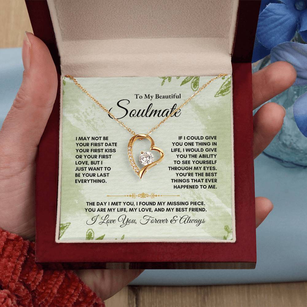 To My Soulmate | I May Not Be | Forever Love Necklace