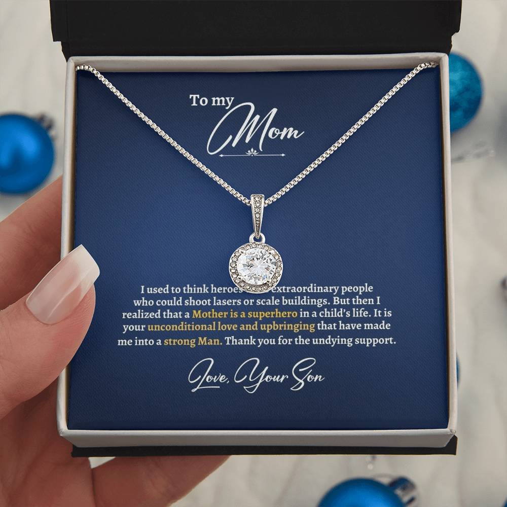 To My Mom | I Used To Think Heroes Were Extraordinary People | Eternal Hope Necklace