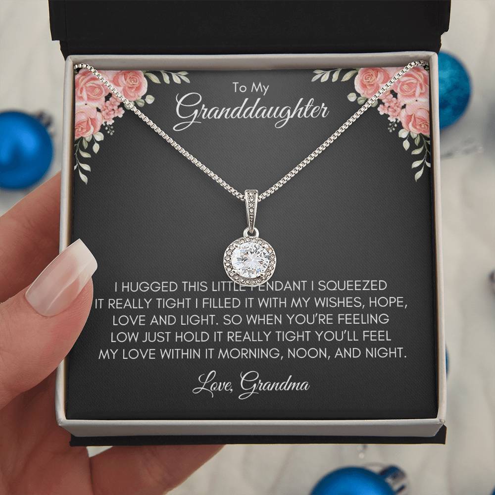 To My Grand Daughter | I Hugged This Little Pendant | Eternal Hope Necklace