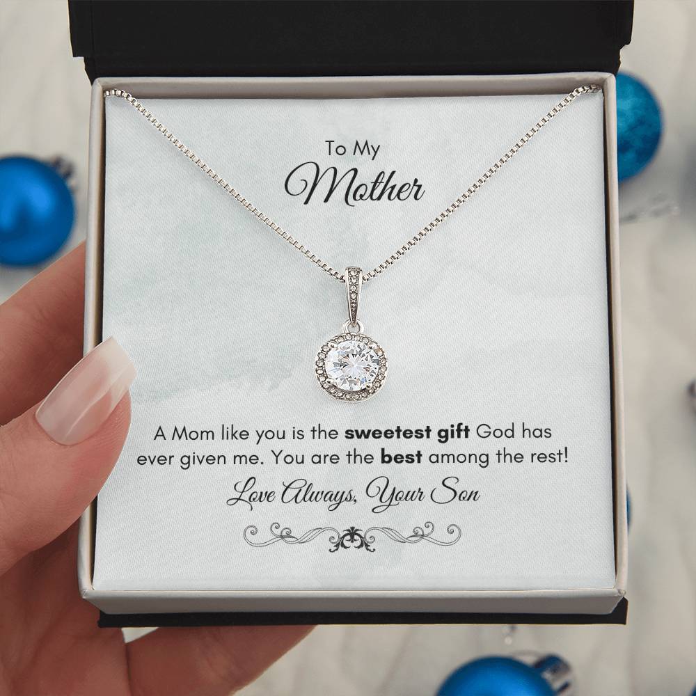 To My Mom | A Mom Like You Is The Sweetest Gift | Eternal Hope Necklace