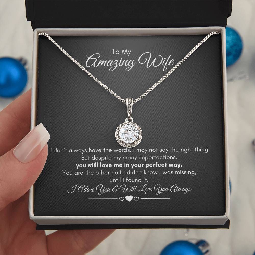 To My Wife | I Don't Always Have The Words | Eternal Hope Necklace