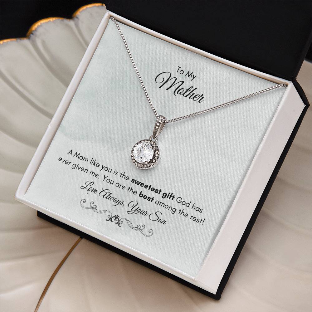 To My Mom | A Mom Like You Is The Sweetest Gift | Eternal Hope Necklace