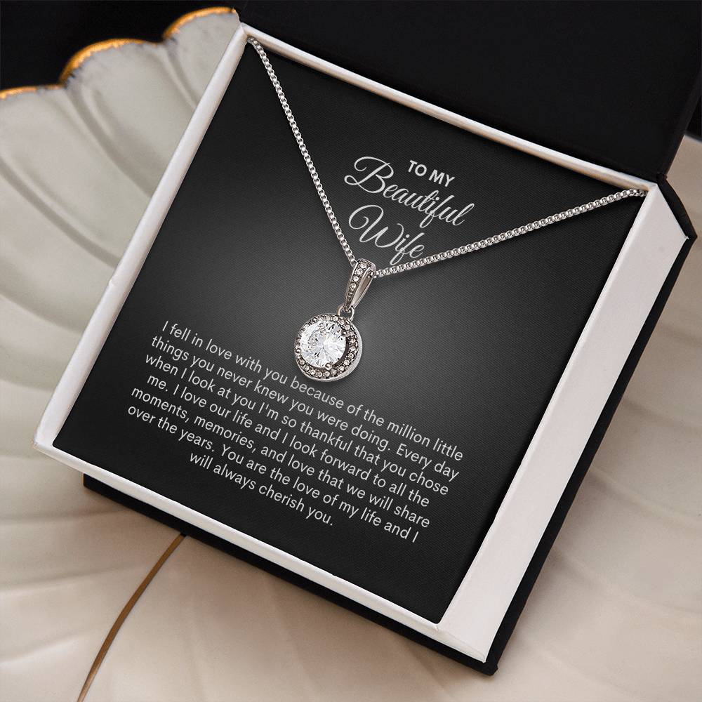 To My Wife | I Fell In Love With You Because  | Eternal Hope Necklace