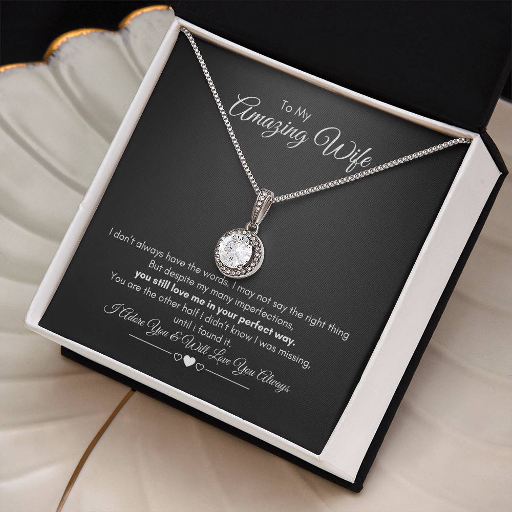 To My Wife | I Don't Always Have The Words | Eternal Hope Necklace
