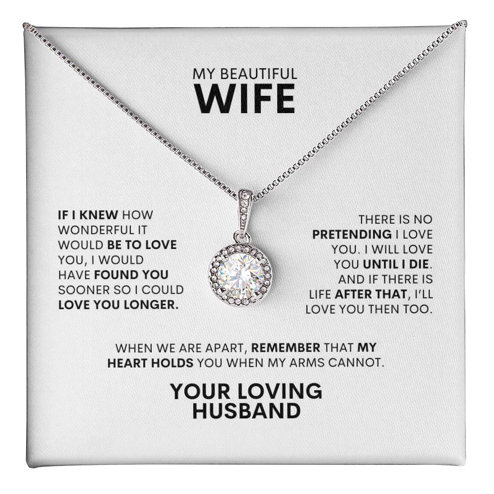 To My Wife | If I KnewHow Wonderful It Would Be | Eternal Hope Necklace