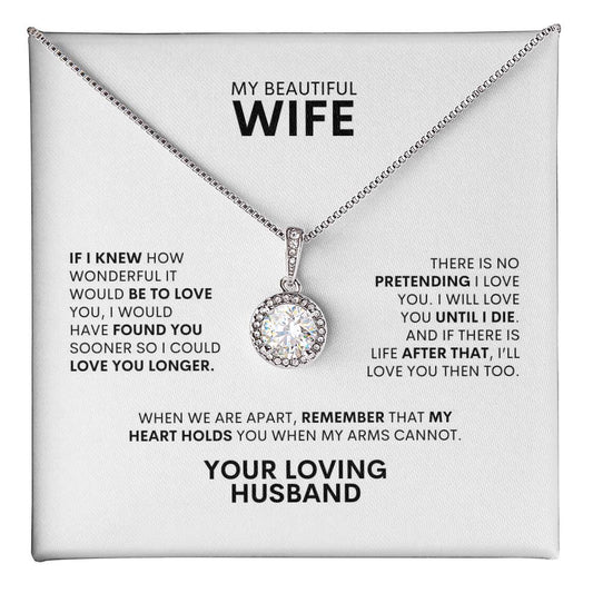 To My Wife | If I KnewHow Wonderful It Would Be | Eternal Hope Necklace