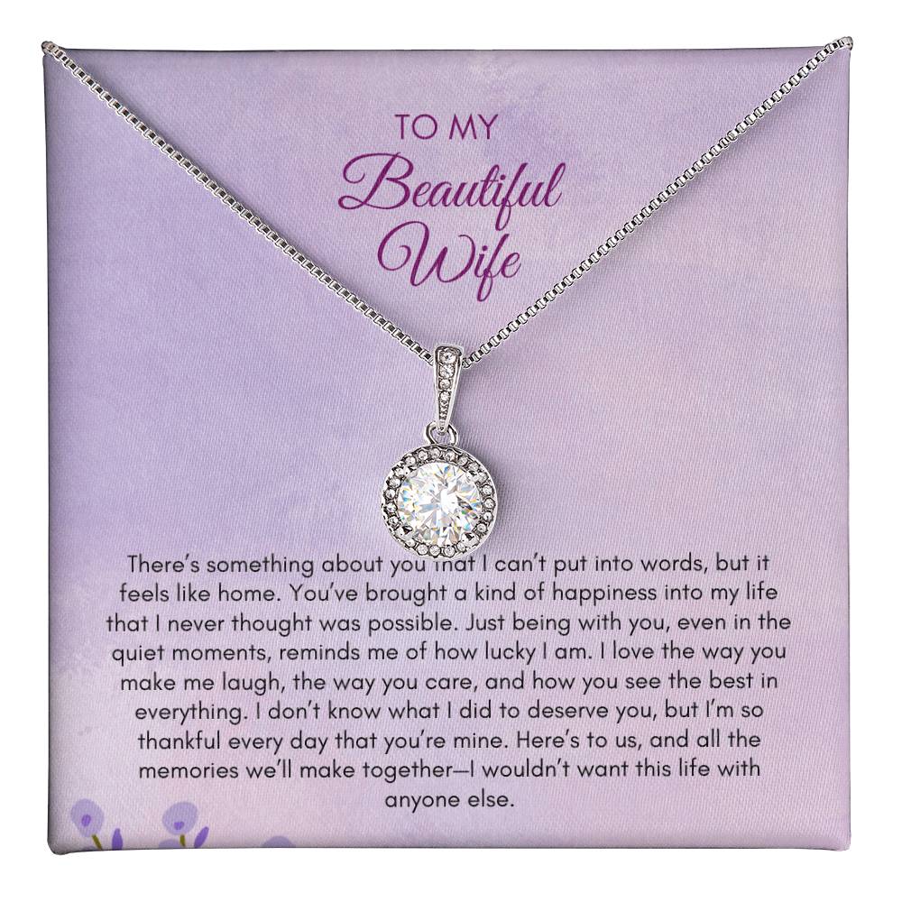 To My Wife | There's Something About You That I Can't Put In Words| Eternal Hope Necklace