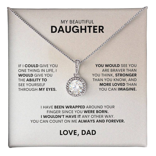 To My Daughter | If I Could Give You One Thing In Life | Eternal Hope Necklace