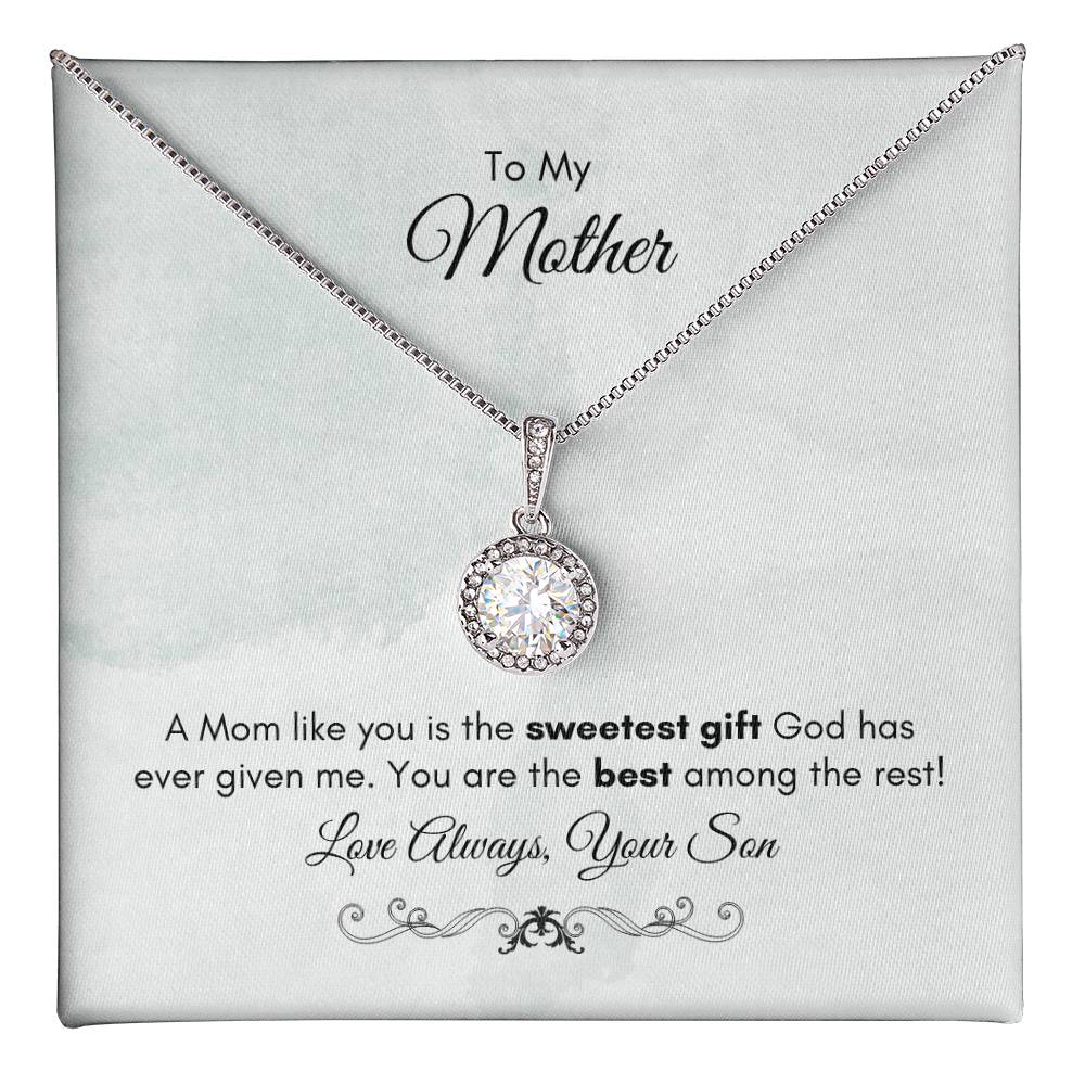 To My Mom | A Mom Like You Is The Sweetest Gift | Eternal Hope Necklace