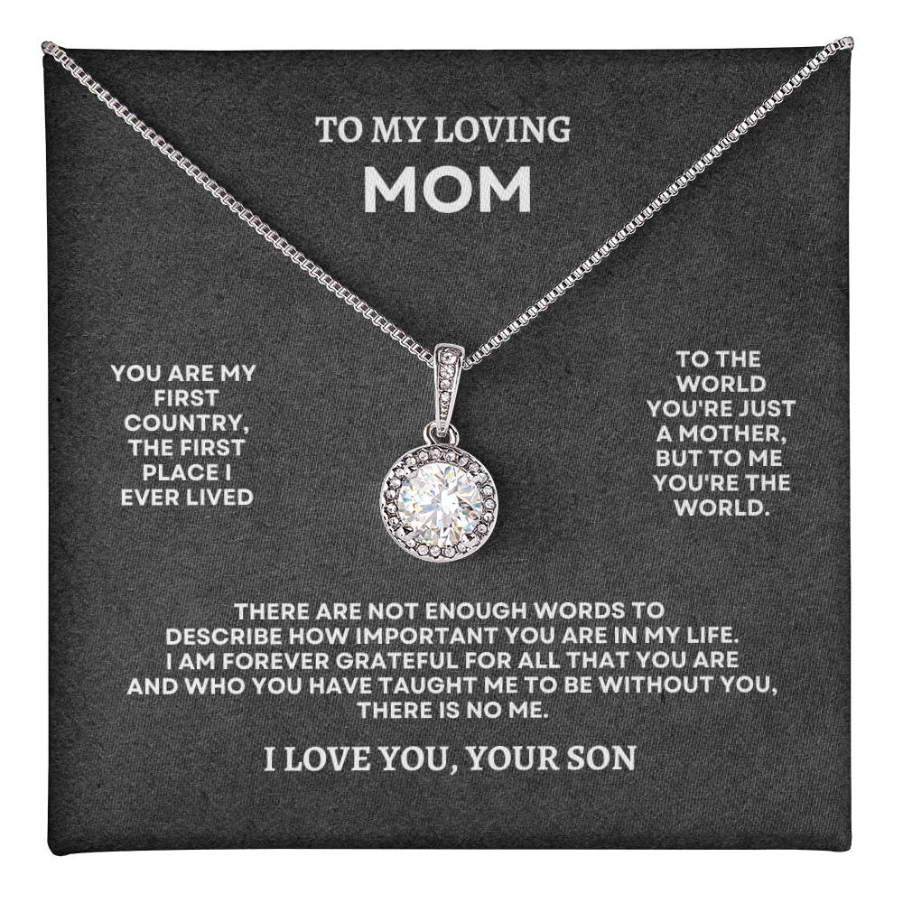To My Mom | You Are My First Country | Eternal Hope Necklace