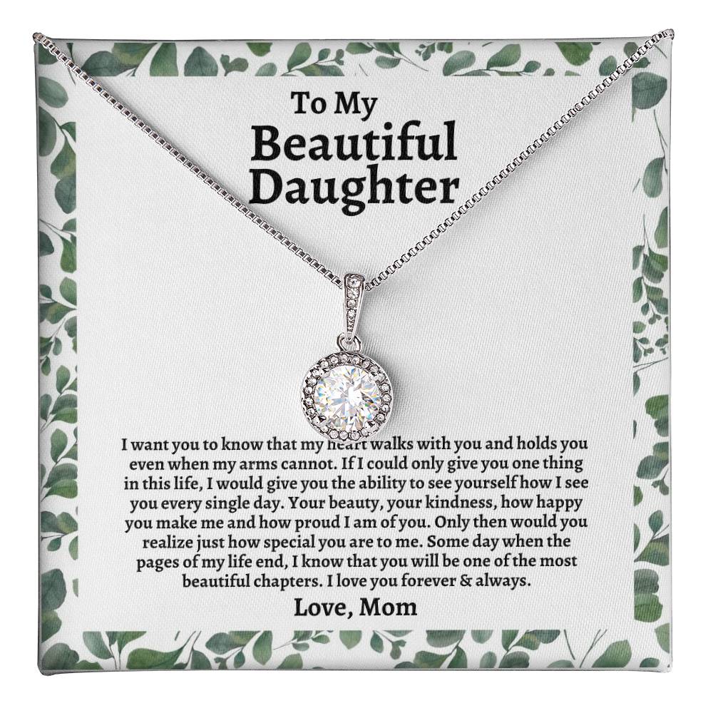 To My Daughter | I Want You To Know That My Heart Walks With You | Eternal Hope Necklace