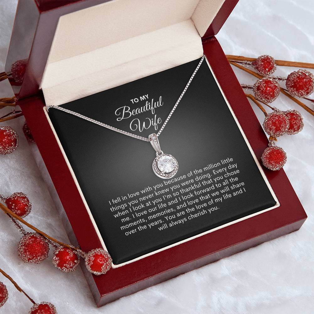To My Wife | I Fell In Love With You Because  | Eternal Hope Necklace